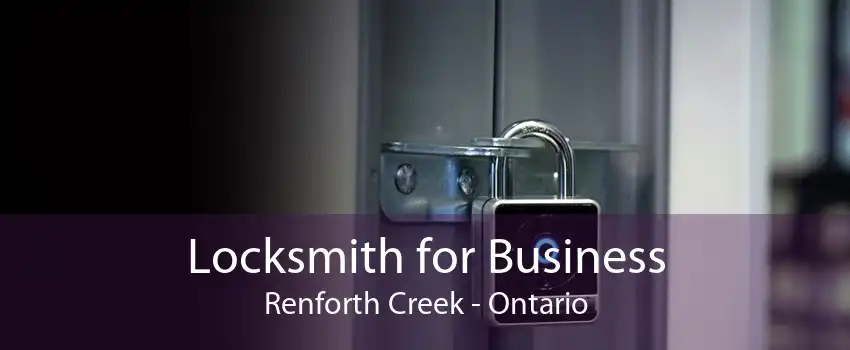 Locksmith for Business Renforth Creek - Ontario