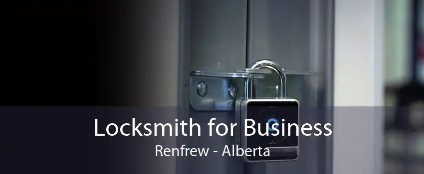 Locksmith for Business Renfrew - Alberta