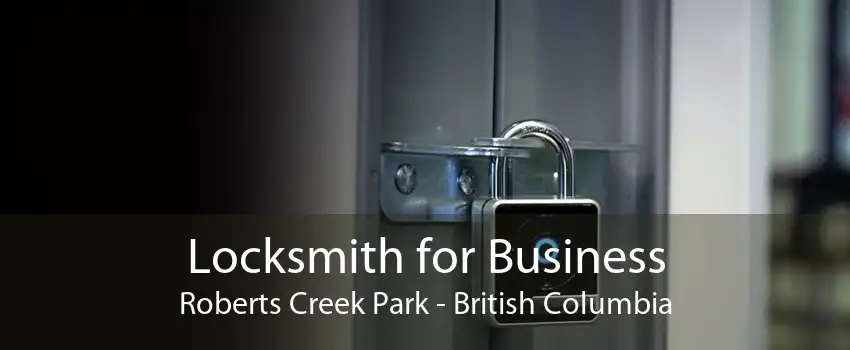 Locksmith for Business Roberts Creek Park - British Columbia