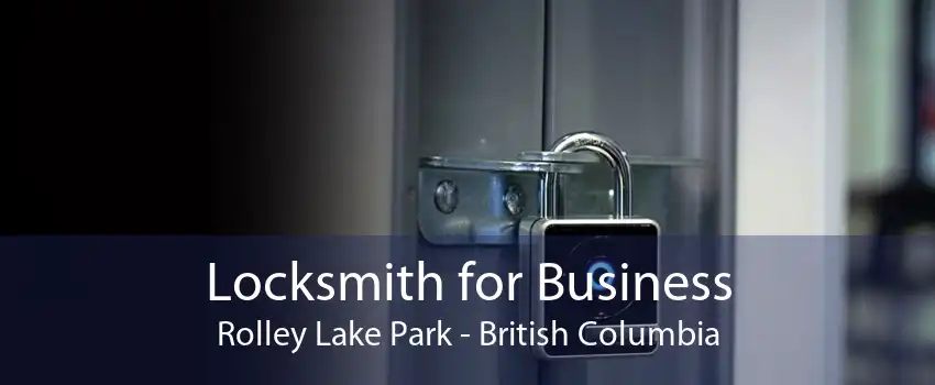 Locksmith for Business Rolley Lake Park - British Columbia