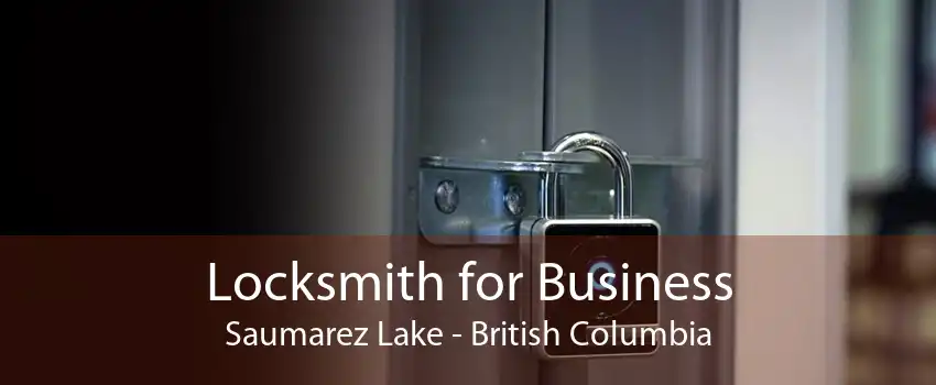 Locksmith for Business Saumarez Lake - British Columbia