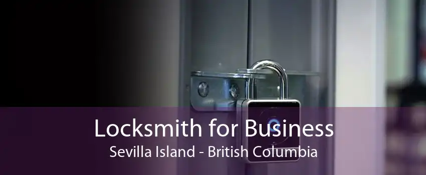 Locksmith for Business Sevilla Island - British Columbia