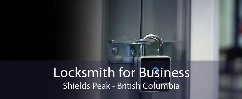 Locksmith for Business Shields Peak - British Columbia