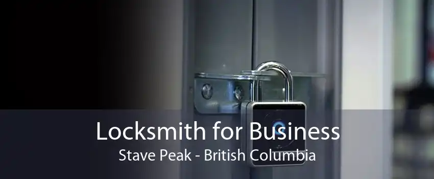 Locksmith for Business Stave Peak - British Columbia
