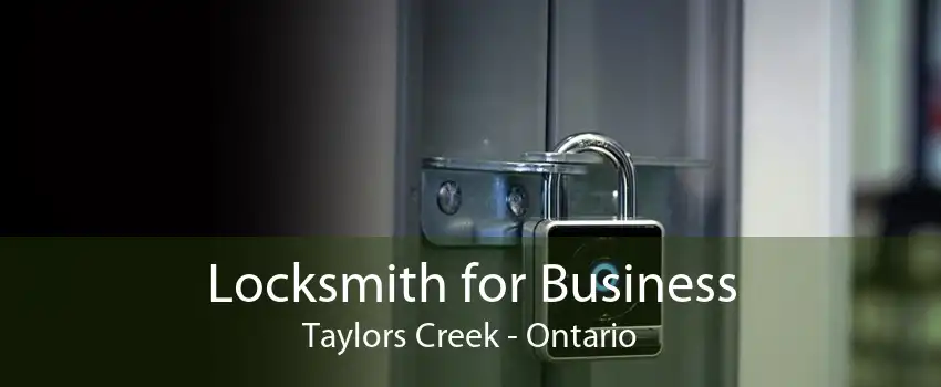 Locksmith for Business Taylors Creek - Ontario