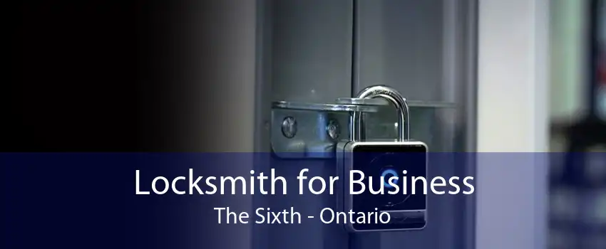 Locksmith for Business The Sixth - Ontario