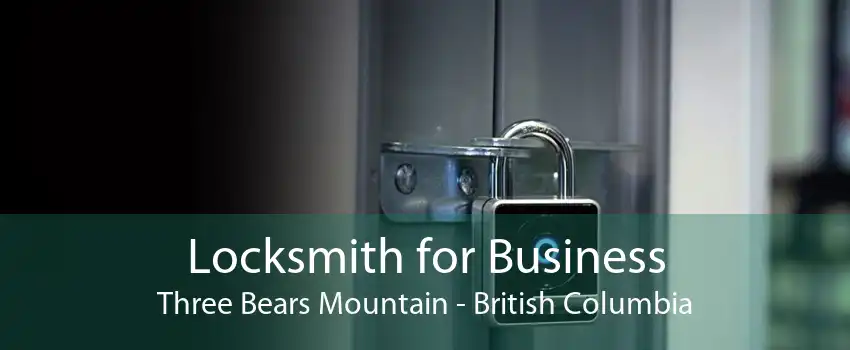 Locksmith for Business Three Bears Mountain - British Columbia