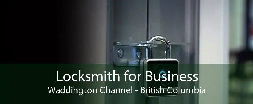 Locksmith for Business Waddington Channel - British Columbia