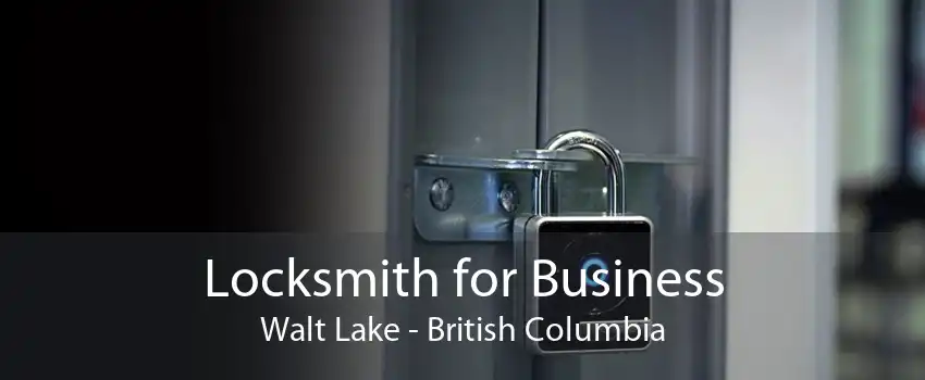 Locksmith for Business Walt Lake - British Columbia