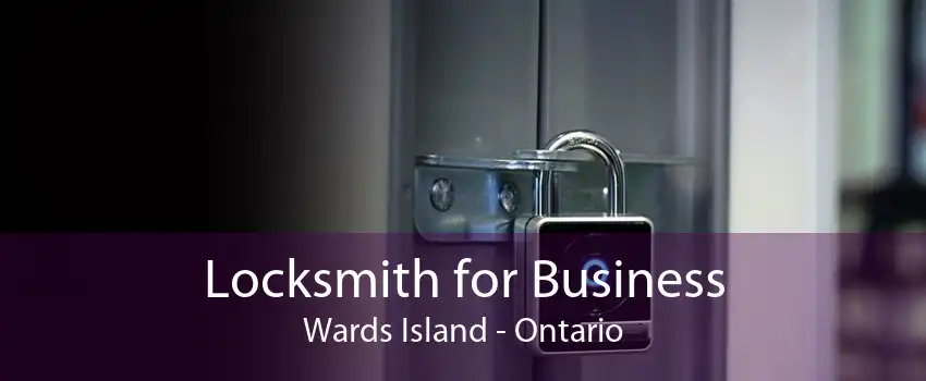 Locksmith for Business Wards Island - Ontario