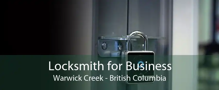 Locksmith for Business Warwick Creek - British Columbia