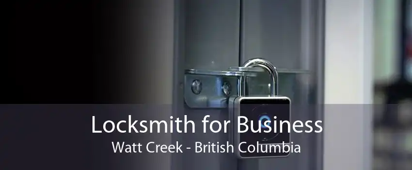 Locksmith for Business Watt Creek - British Columbia