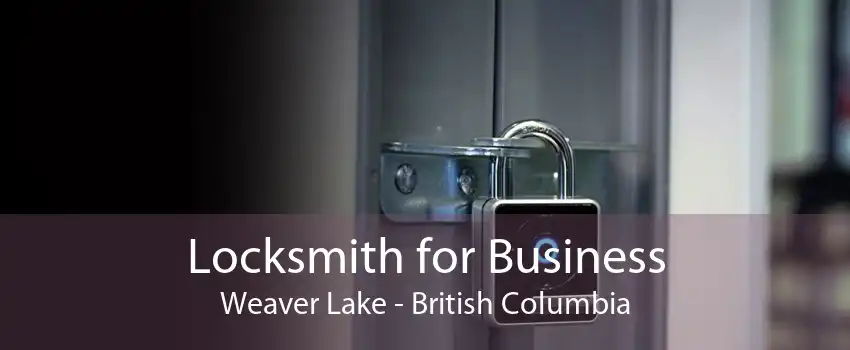 Locksmith for Business Weaver Lake - British Columbia