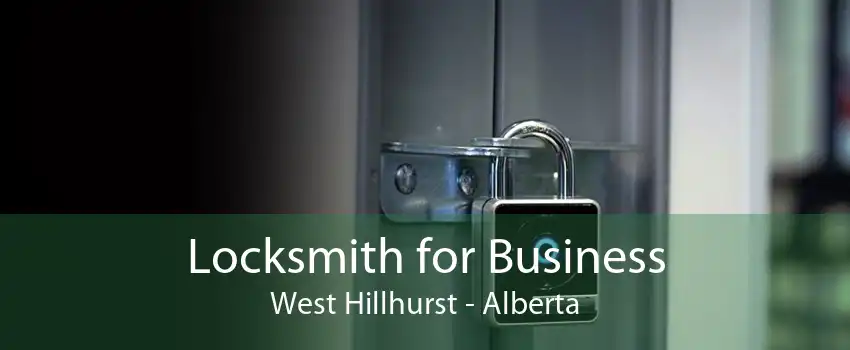 Locksmith for Business West Hillhurst - Alberta
