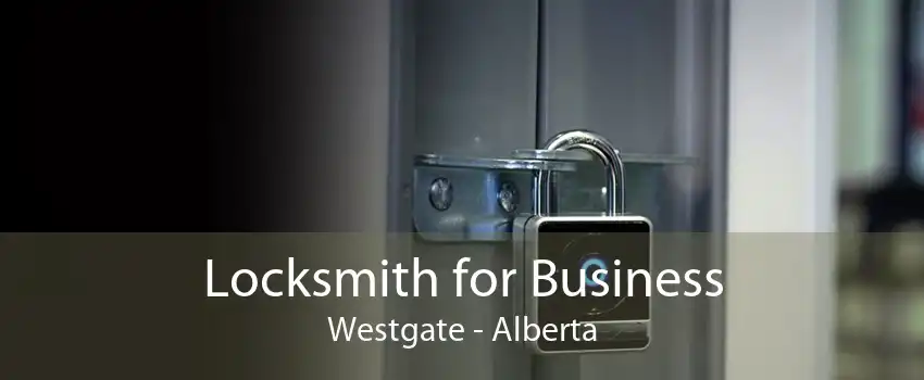Locksmith for Business Westgate - Alberta