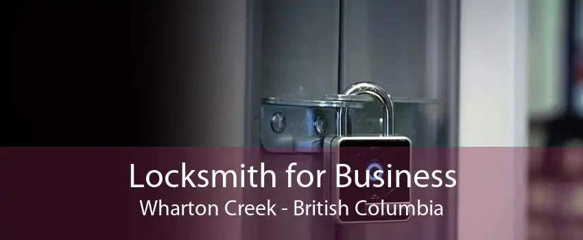 Locksmith for Business Wharton Creek - British Columbia