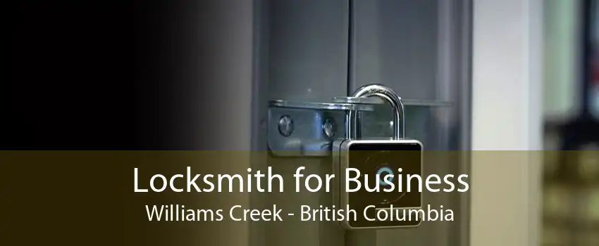 Locksmith for Business Williams Creek - British Columbia