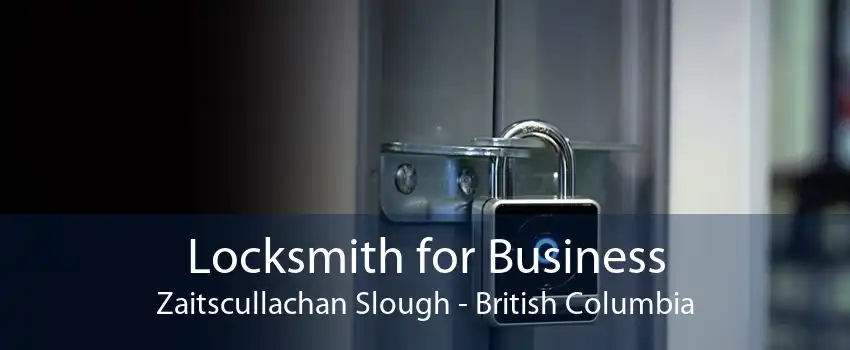 Locksmith for Business Zaitscullachan Slough - British Columbia