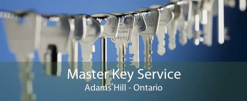 Master Key Service Adams Hill - Ontario