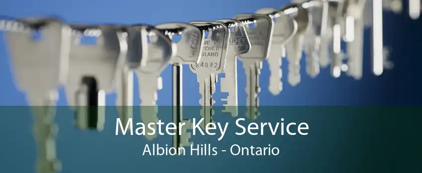 Master Key Service Albion Hills - Ontario