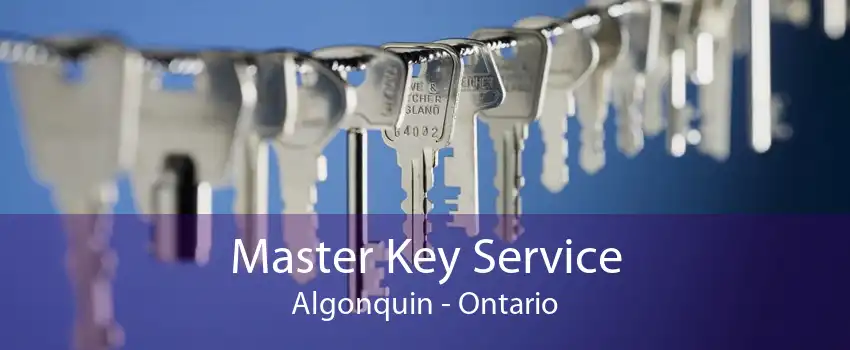 Master Key Service Algonquin - Ontario