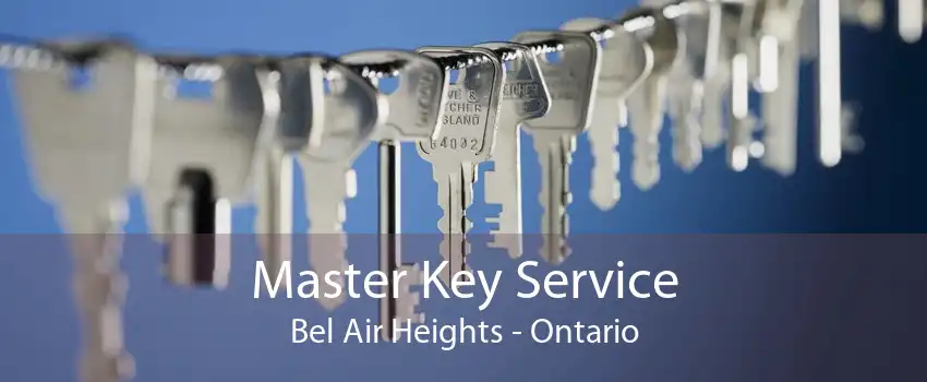 Master Key Service Bel Air Heights - Ontario