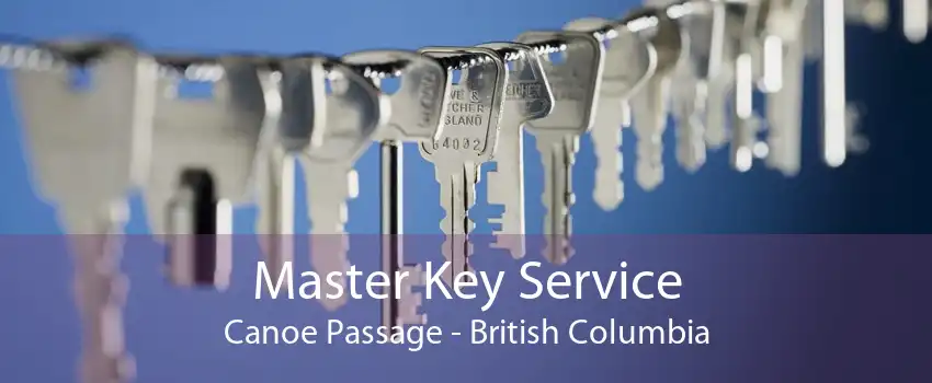 Master Key Service Canoe Passage - British Columbia