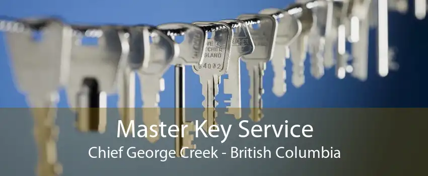Master Key Service Chief George Creek - British Columbia