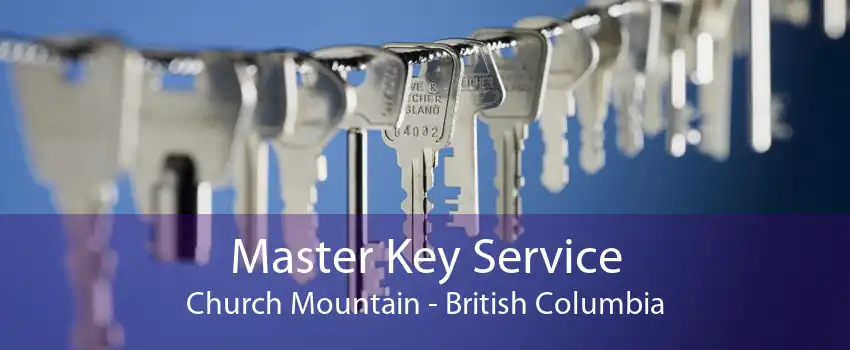 Master Key Service Church Mountain - British Columbia