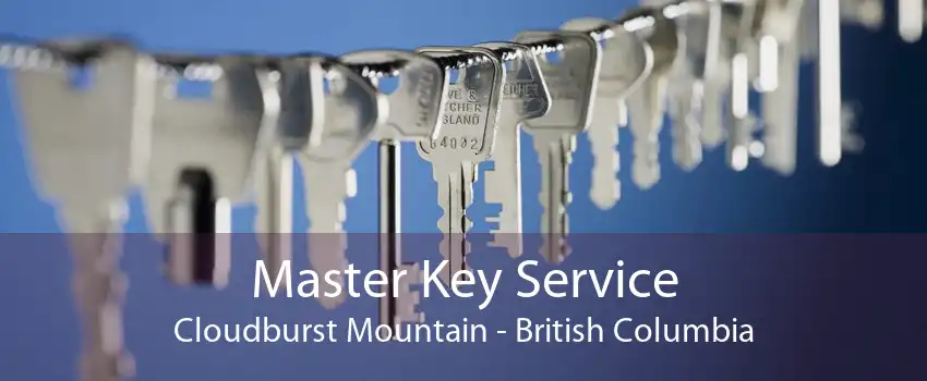 Master Key Service Cloudburst Mountain - British Columbia