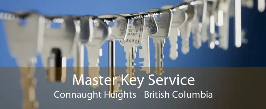 Master Key Service Connaught Heights - British Columbia