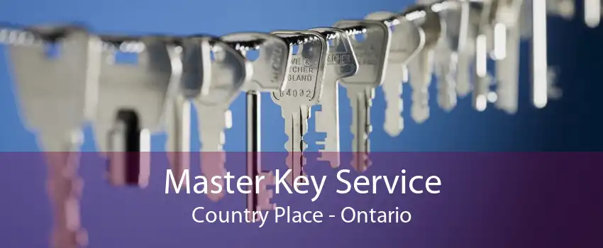 Master Key Service Country Place - Ontario