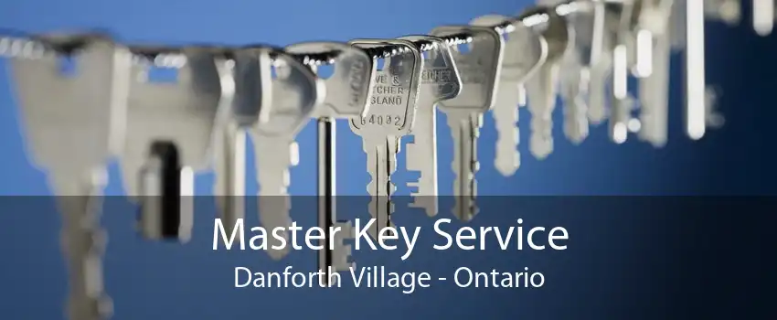 Master Key Service Danforth Village - Ontario