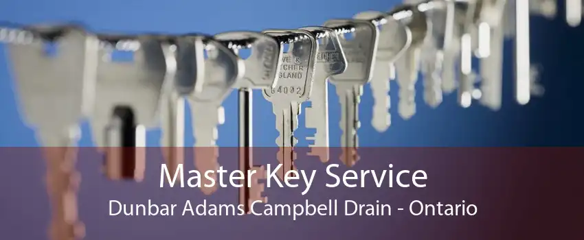 Master Key Service Dunbar Adams Campbell Drain - Ontario