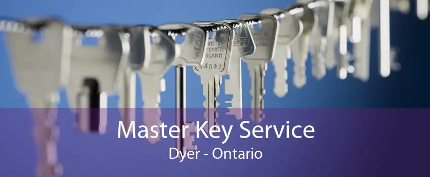 Master Key Service Dyer - Ontario