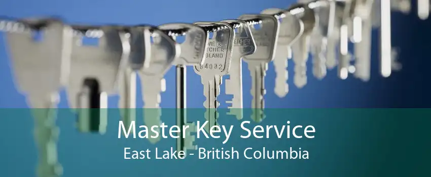 Master Key Service East Lake - British Columbia
