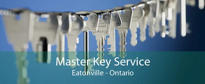 Master Key Service Eatonville - Ontario