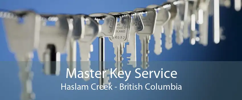 Master Key Service Haslam Creek - British Columbia