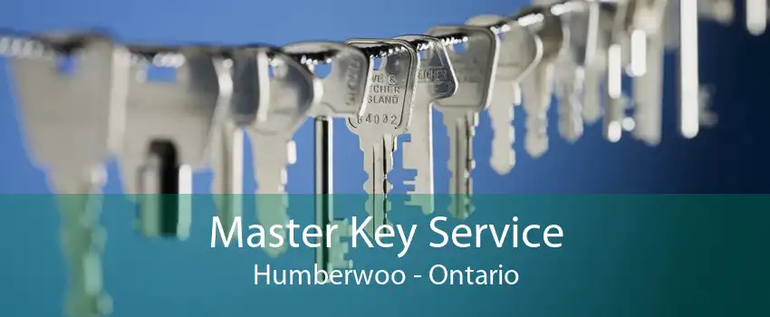 Master Key Service Humberwoo - Ontario