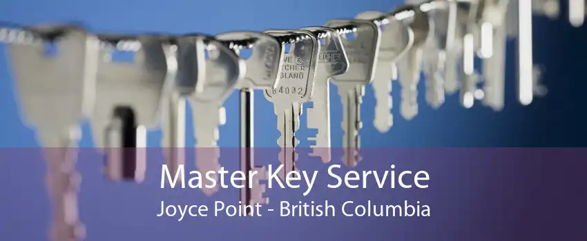 Master Key Service Joyce Point - British Columbia