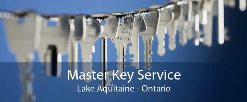 Master Key Service Lake Aquitaine - Ontario