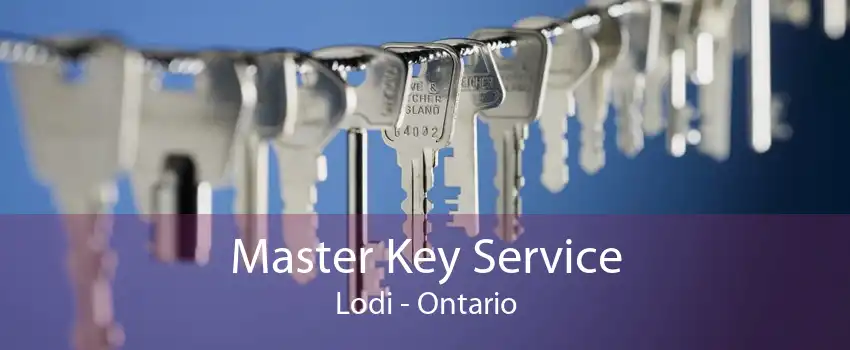 Master Key Service Lodi - Ontario