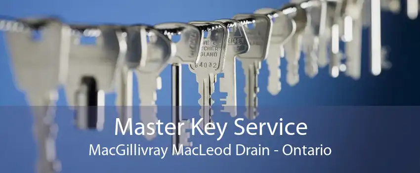 Master Key Service MacGillivray MacLeod Drain - Ontario