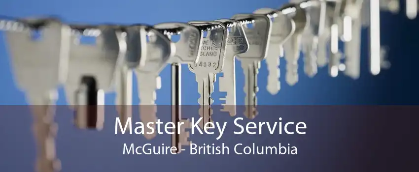 Master Key Service McGuire - British Columbia
