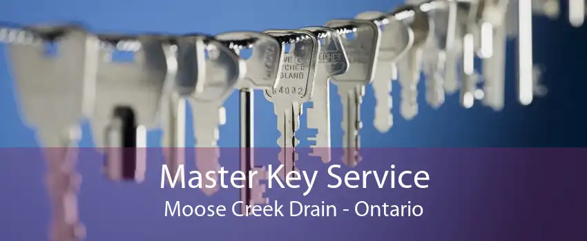 Master Key Service Moose Creek Drain - Ontario