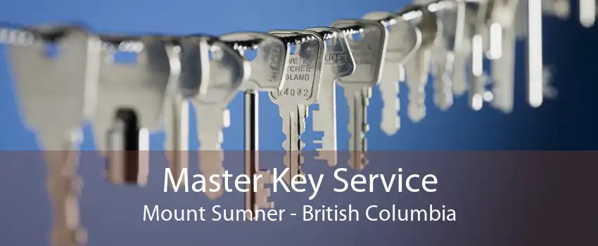 Master Key Service Mount Sumner - British Columbia