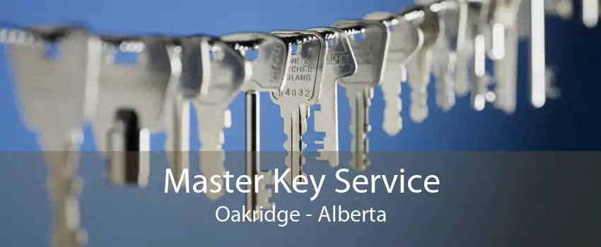 Master Key Service Oakridge - Alberta