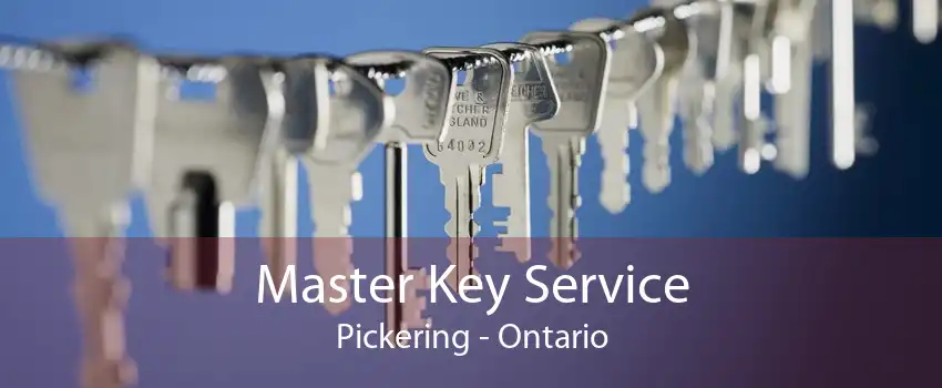 Master Key Service Pickering - Ontario