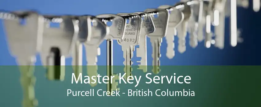 Master Key Service Purcell Creek - British Columbia