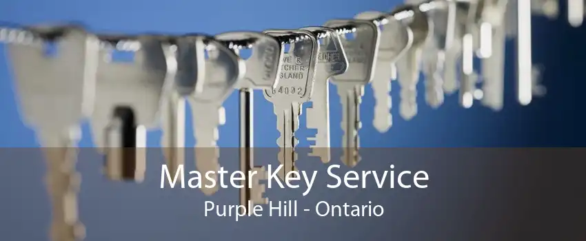 Master Key Service Purple Hill - Ontario